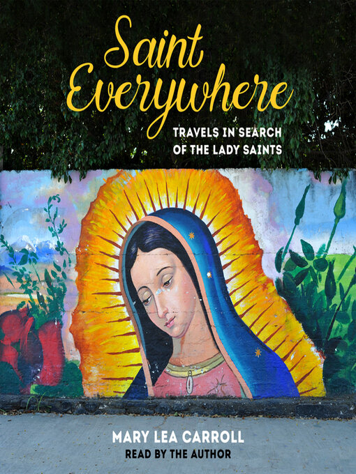 Title details for Saint Everywhere by Mary Lea Carroll - Available